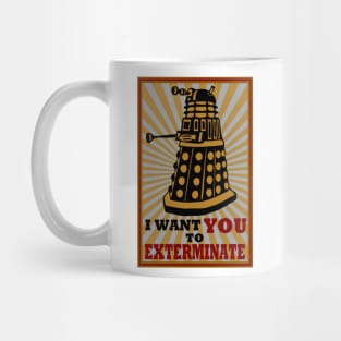 EXTERMINATE Mug